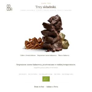 Czekolada ciemna 70% COCOA – trzy składniki: nieprażone ziarno kakaowca, cukier z kwiatu kokosa, tłuszcz kakaowy